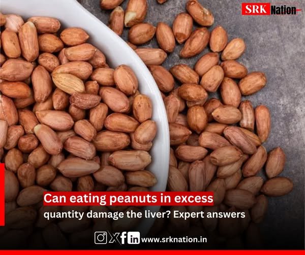 Can eating peanuts in excess quantity damage the liver? Expert answers