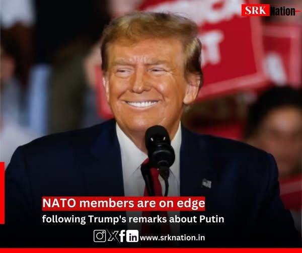 NATO members are on edge following Trump’s remarks about Putin