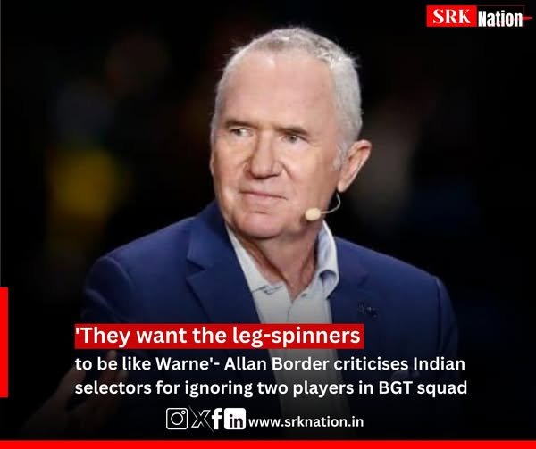 ‘They want the leg-spinners to be like Warne’- Allan Border criticises Indian selectors for ignoring two players in BGT squad