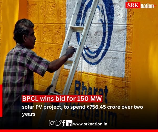 BPCL wins bid for 150 MW solar PV project, to spend ₹756.45 crore over two years