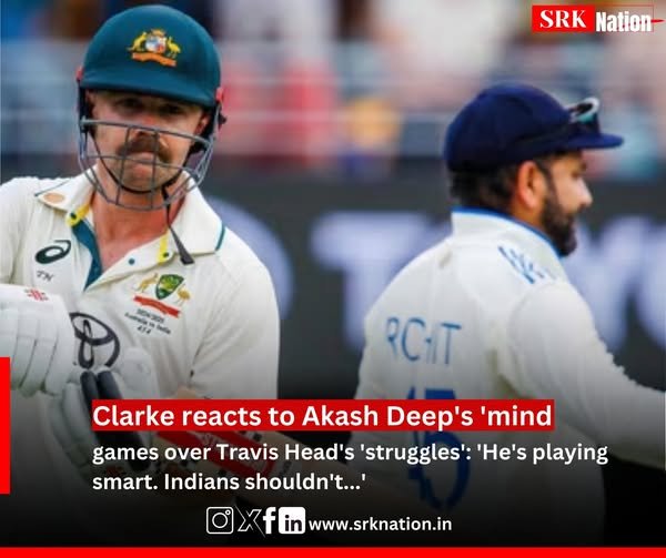 Clarke reacts to Akash Deep’s ‘mind’ games over Travis Head’s ‘struggles’: ‘He’s playing smart. Indians shouldn’t…’