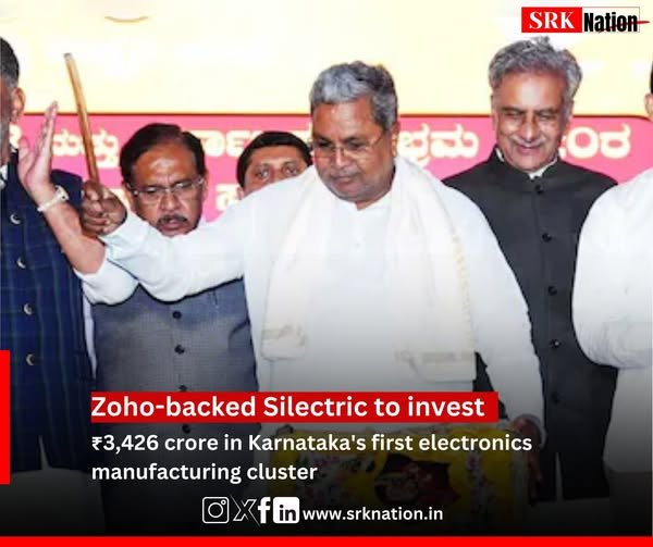 Zoho-backed Silectric to invest ₹3,426 crore in Karnataka’s first electronics manufacturing cluster