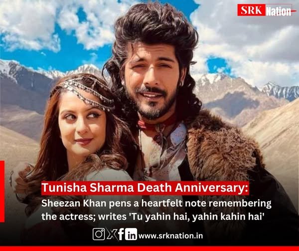 Tunisha Sharma Death Anniversary: Sheezan Khan pens a heartfelt note remembering the actress; writes ‘Tu yahin hai, yahin kahin hai’