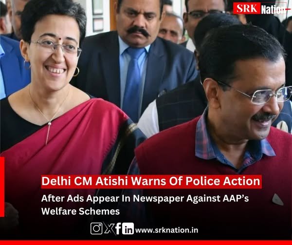 Delhi CM Atishi Warns Of Police Action After Ads Appear In Newspaper Against AAP’s Welfare Schemes