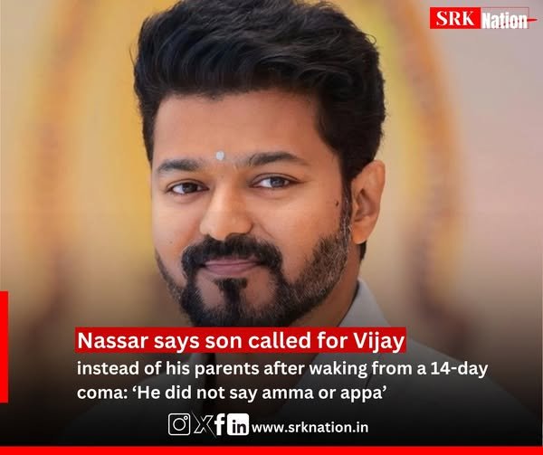 Nassar says son called for Vijay instead of his parents after waking from a 14-day coma: ‘He did not say amma or appa’