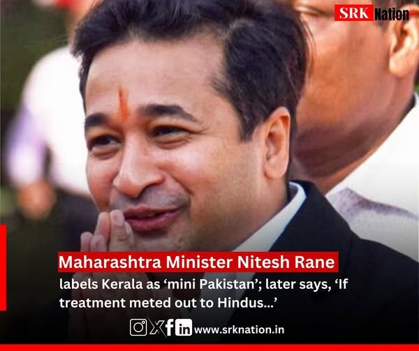 Maharashtra Minister Nitesh Rane labels Kerala as ‘mini Pakistan’; later says, ‘If treatment meted out to Hindus…’