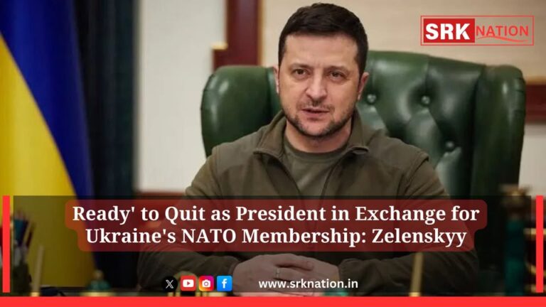 Ready’ to Quit as President in Exchange for Ukraine’s NATO Membership: Zelenskyy