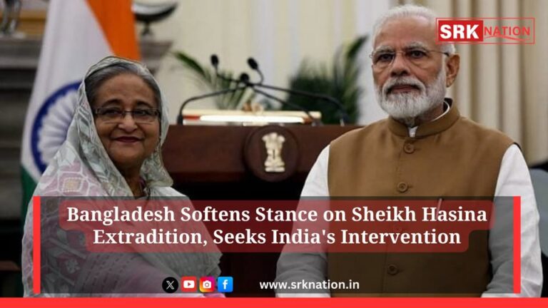 Bangladesh Softens Stance on Sheikh Hasina Extradition, Seeks India’s Intervention