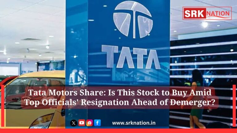 Tata Motors Share: Is This Stock to Buy Amid Top Officials’ Resignation Ahead of Demerger?