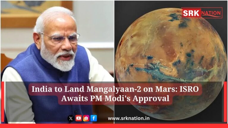 India to Land Mangalyaan-2 on Mars: ISRO Awaits PM Modi’s Approval