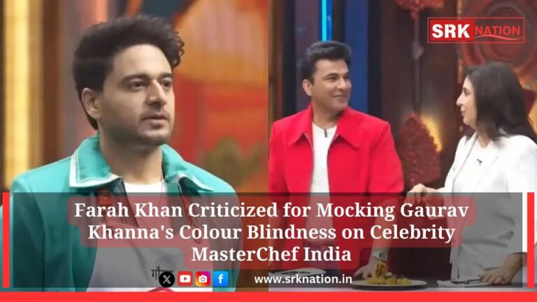 Farah Khan Criticized for Mocking Gaurav Khanna’s Colour Blindness on Celebrity MasterChef India