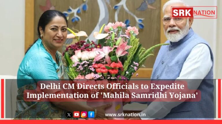 Delhi CM Directs Officials to Expedite Implementation of ‘Mahila Samridhi Yojana’