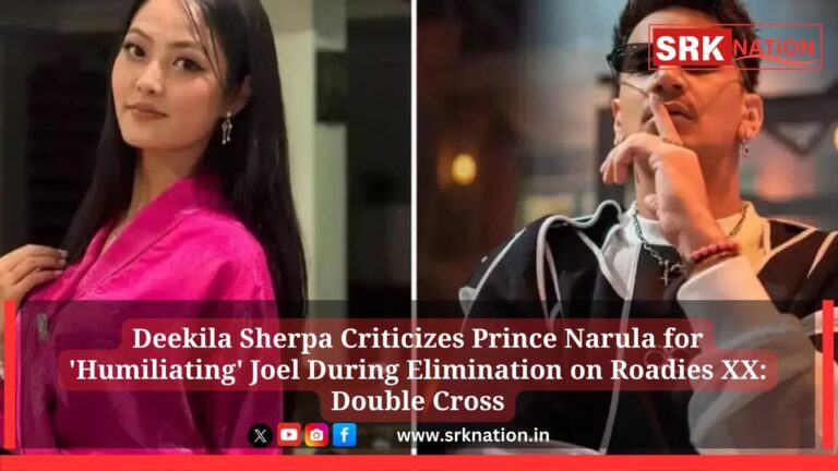 Deekila Sherpa Criticizes Prince Narula for ‘Humiliating’ Joel During Elimination on Roadies XX: Double Cross