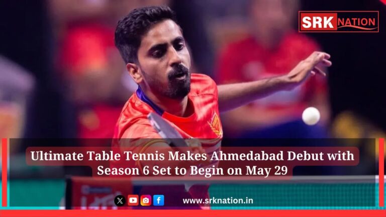 Ultimate Table Tennis Makes Ahmedabad Debut with Season 6 Set to Begin on May 29