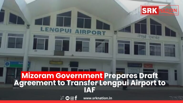 Mizoram Government Prepares Draft Agreement to Transfer Lengpui Airport to IAF