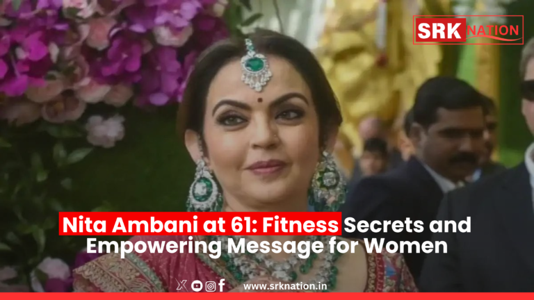Nita Ambani at 61: Fitness Secrets and Empowering Message for Women