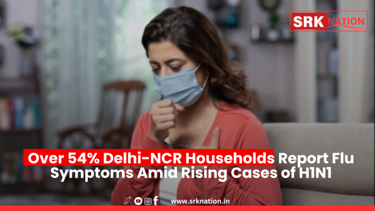 Over 54% Delhi-NCR Households Report Flu Symptoms Amid Rising Cases of H1N1