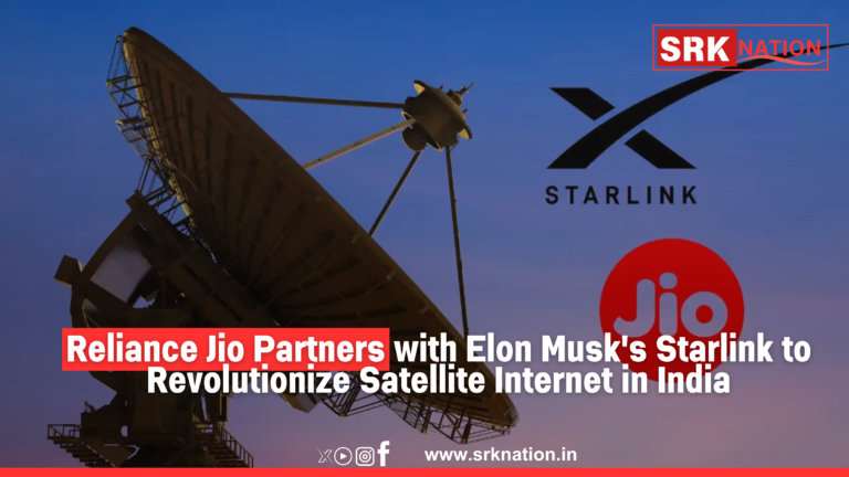 Reliance Jio Partners with Elon Musk’s Starlink to Revolutionize Satellite Internet in India