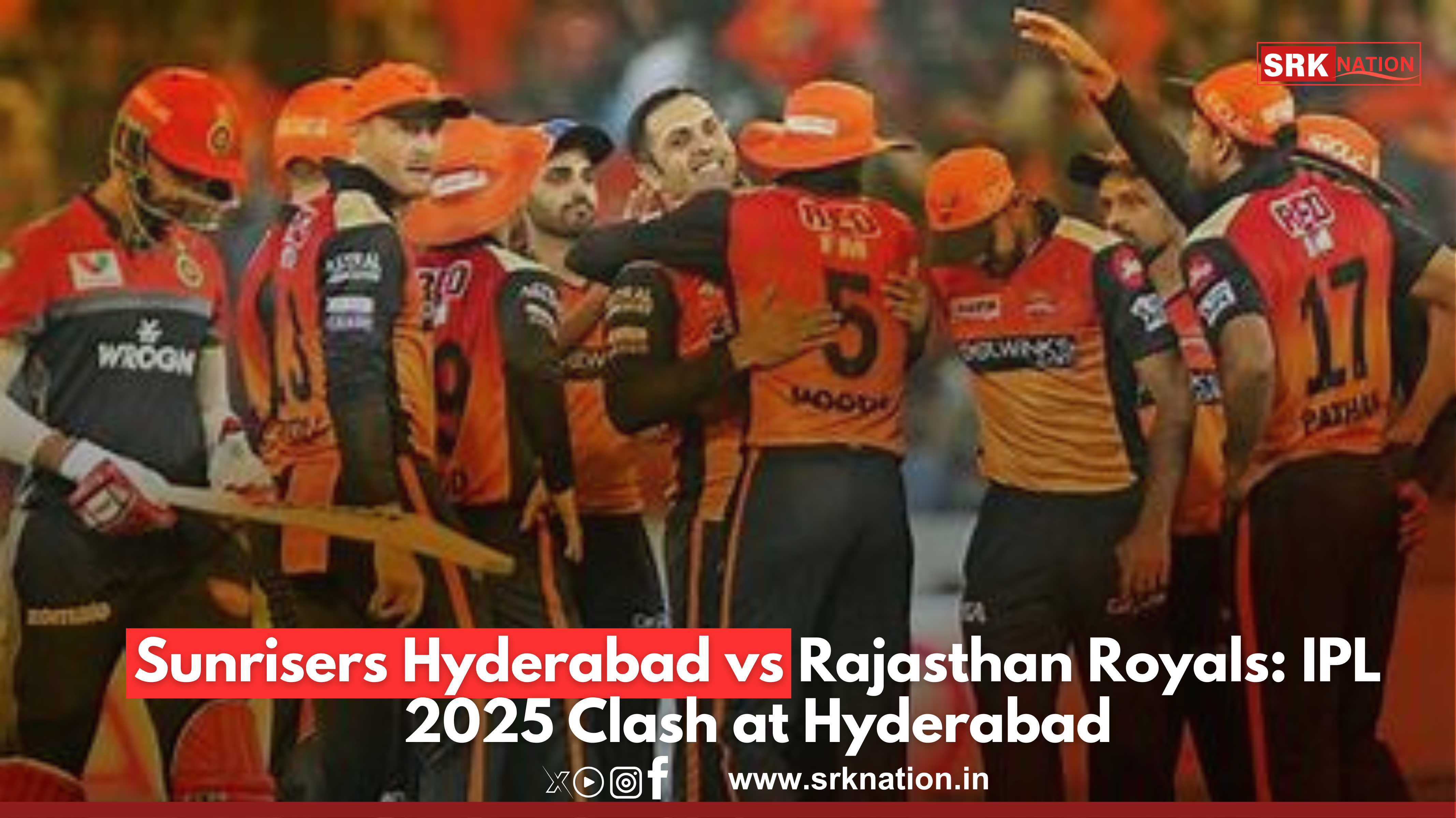 Sunrisers Hyderabad vs Rajasthan Royals: IPL 2025 Clash at Hyderabad