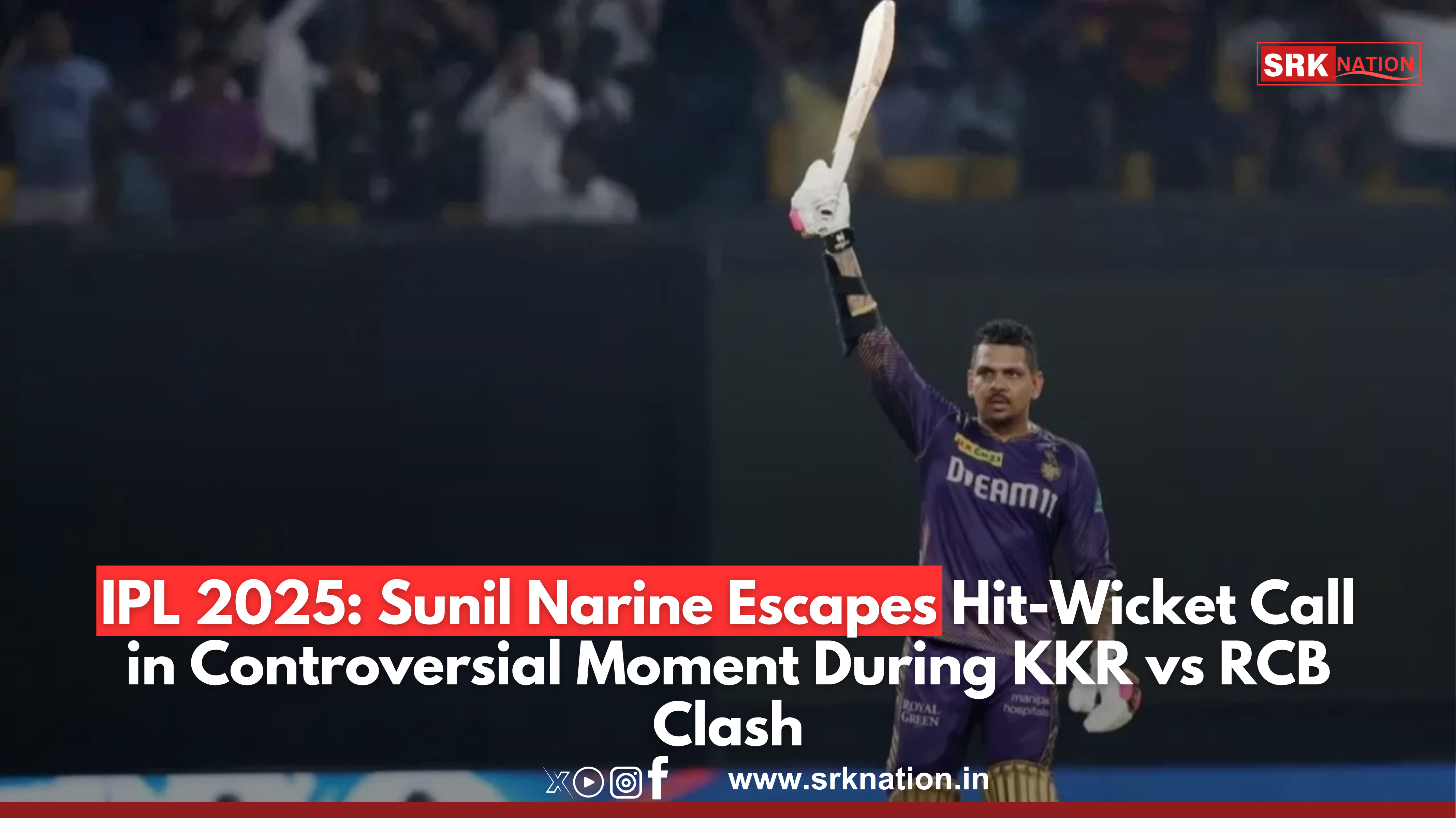 IPL 2025: Sunil Narine Escapes Hit-Wicket Call in Controversial Moment During KKR vs RCB Clash