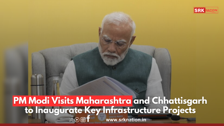 PM Modi Visits Maharashtra and Chhattisgarh to Inaugurate Key Infrastructure Projects