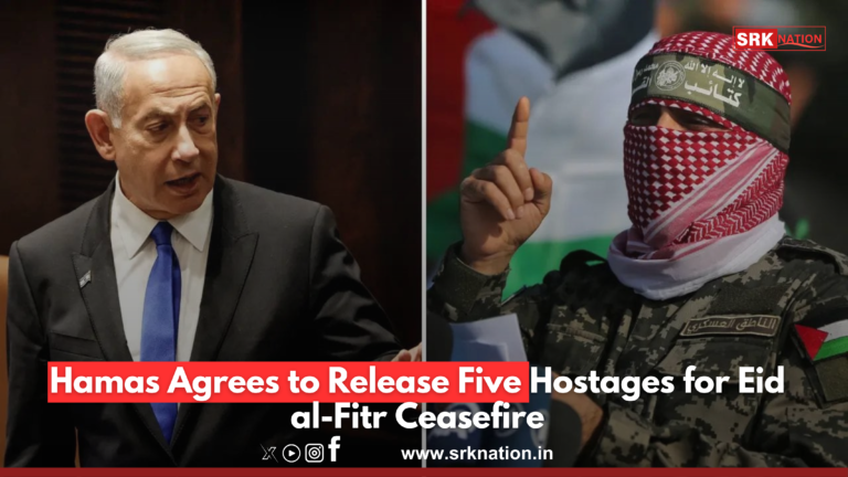Hamas Agrees to Release Five Hostages for Eid al-Fitr Ceasefire