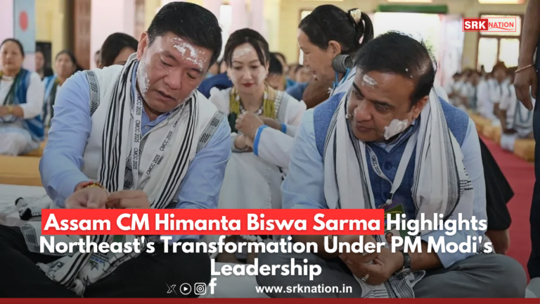 Assam CM Himanta Biswa Sarma Highlights Northeast’s Transformation Under PM Modi’s Leadership