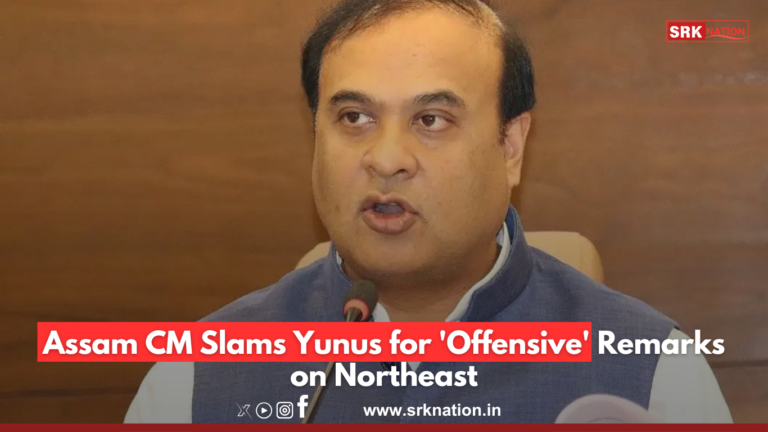 Assam CM Slams Yunus for ‘Offensive’ Remarks on Northeast