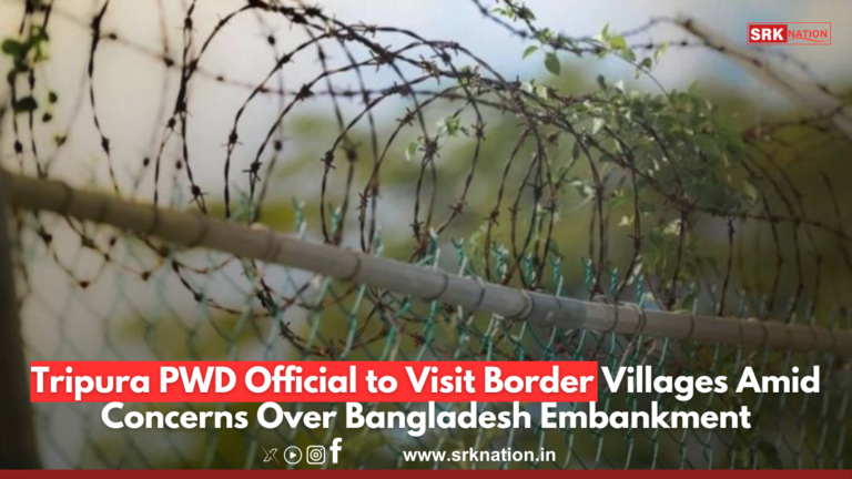 Tripura PWD Official to Visit Border Villages Amid Concerns Over Bangladesh Embankment
