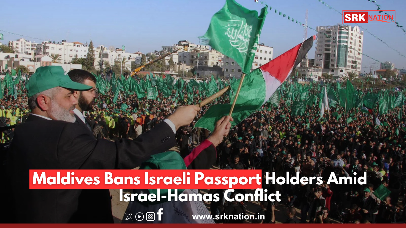 Maldives Bans Israeli Passport Holders Amid Israel-Hamas Conflict