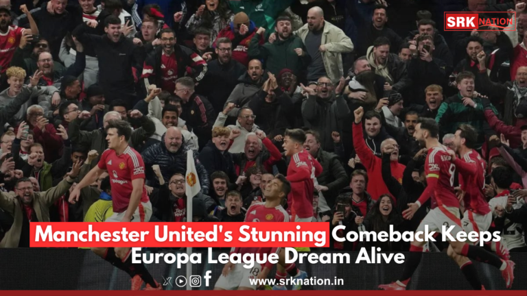 Manchester United’s Stunning Comeback Keeps Europa League Dream Alive