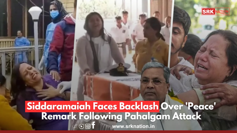 Siddaramaiah Faces Backlash Over ‘Peace’ Remark Following Pahalgam Attack