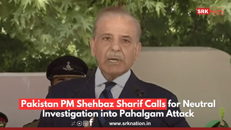 Pakistan PM Shehbaz Sharif Calls for Neutral Investigation into Pahalgam Attack