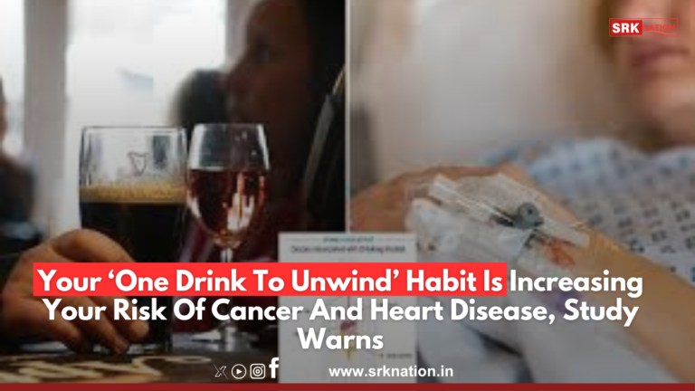 Your ‘One Drink To Unwind’ Habit Is Increasing Your Risk Of Cancer And Heart Disease, Study Warns