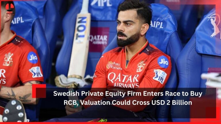 Swedish Private Equity Firm Enters Race to Buy RCB, Valuation Could Cross USD 2 Billion