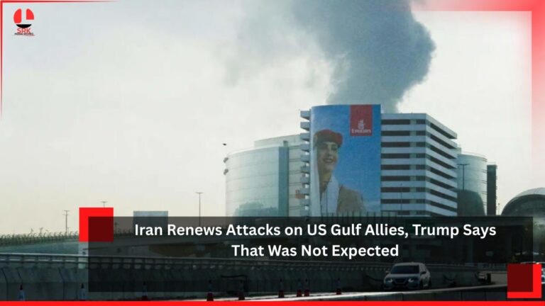 Iran Renews Attacks on US Gulf Allies, Trump Says That Was Not Expected