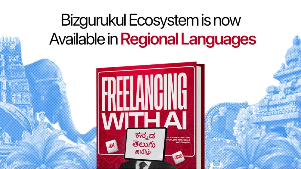 Bizgurukul Brings its Global Freelancing Model in Regional Languages with New Freelancing with AI Course
